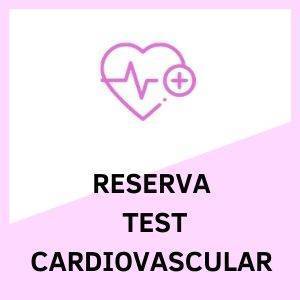 Test Cardiovascular Reservar